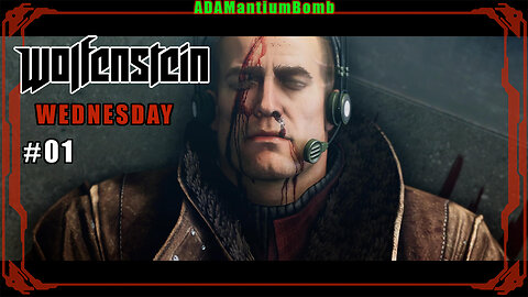 Wolfenstein-Wednesday #000 001 | Do or die! - Wolfenstein II: The New Colossus, Chapter 01 – Part 01