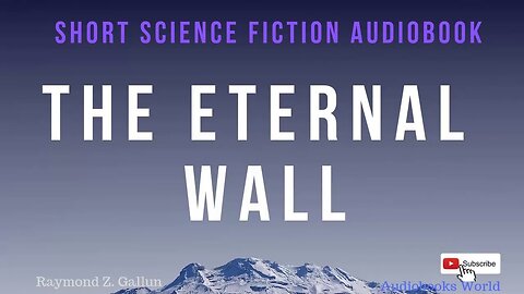 The Eternal Wall