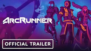 ArcRunner - Official Console Launch Trailer