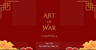 Art of War - Chapter 4 - Tactical Dispositions - Sun Tzu