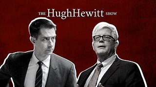 Senator Tom Cotton (AR) talks State of the Union with Hugh Hewitt