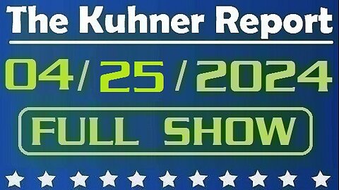 The Kuhner Report 04/25/2024 [FULL SHOW] Joe Biden signs $95 billion military aid package for Ukraine, Israel and Taiwan