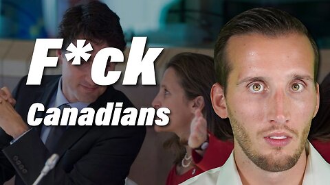 What THE F*CK Is Happening In Canada?