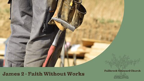 James 2 - Faith Without Works