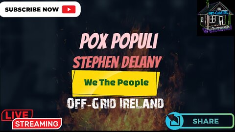 Stephen Delany Pox Populi Chats Offgrid Ireland