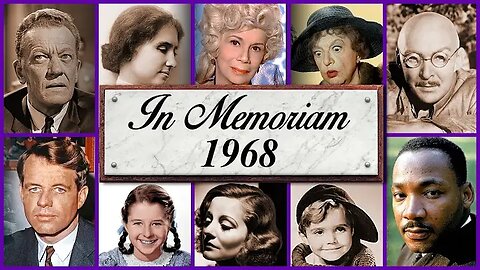 "In Memoriam 1968: Famous Faces We Lost in 1968!"