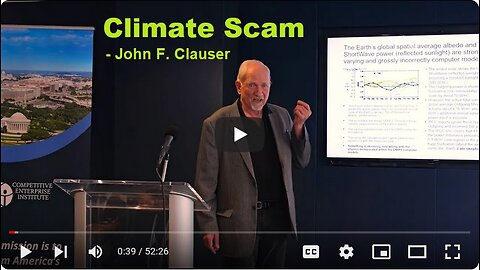Nobel Laureate John Clauser's Speech at the Competitive Enterprise Institute about "Climate Scam"!