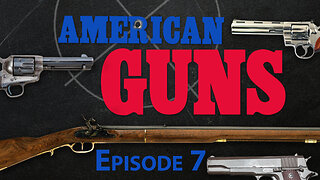 American Guns | Episode 7 | The Six Shooter and America's New Industrial Age