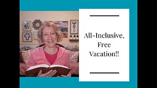 All-Inclusive, Free Vacation!!