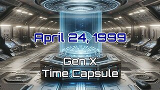 April 24th 1999 Time Capsule