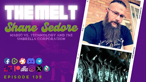 The Melt Episode 139- Shane Sedore | Magic vs. Technology and The Umbrella Corp. (FREE)