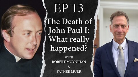 The Death of John Paul I: What really happened? Part 1
