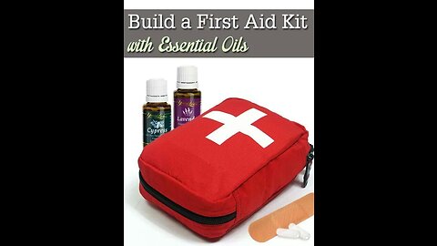 Essential Oils First Aid Kit Part 1