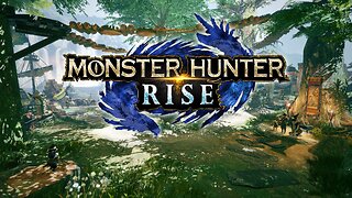 The Hunt Begins on Monster Hunter Rise