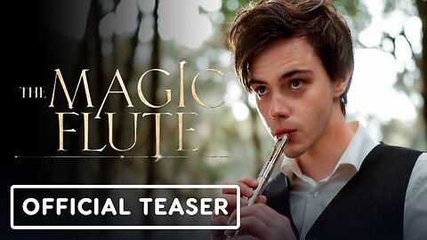 The Magic Flute - Official Trailer