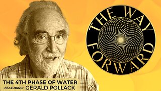 Ep 15: Water's 4th Phase with Gerald Pollack