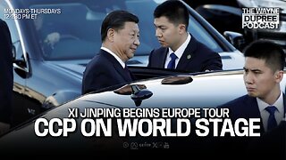 Tensions Rise as Chinese President Xi Jinping Visits Europe (E1891) 5/6/24