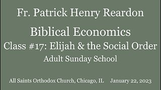 Biblical Economics 17: Elijah and the Social Order
