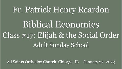 Biblical Economics 17: Elijah and the Social Order