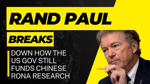 Rand Paul breaks down how the U.S. government still funds Chinese coronavirus research