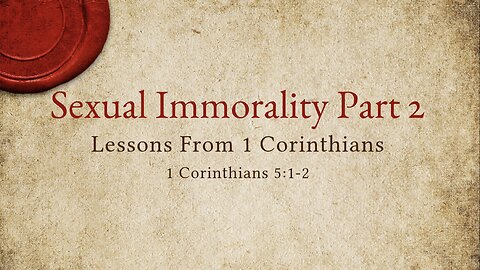 Sexual Immorality Part 2