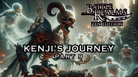 BATTLE REALMS: ZEN EDITION | KENJI'S JOURNEY Walkthrough Gameplay Part 9 #battlerealms #gaming