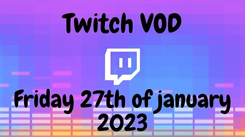 January 2023 Twitch VOD's Part 1 | Watching contgovertial videos on youtube