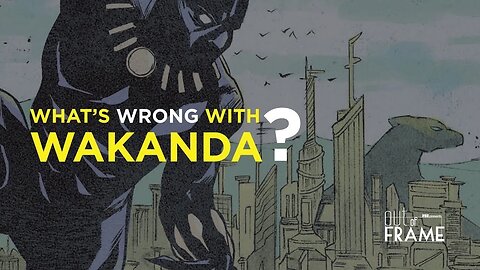 O que há de errado com Wakanda? | FEE