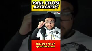 Was Paul Pelosi Attacked? #paulpelosi