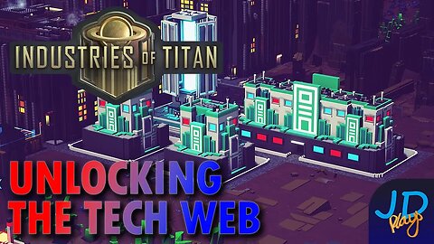 Unlocking the Tech Web 🪐 Industries of Titan 🪐 Ep5 🪐 New Player Guide, Tutorial, Walkthrough