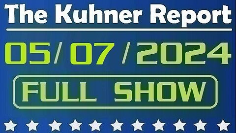 The Kuhner Report 05/07/2024 [FULL SHOW] Rep. Maxine Waters: Trump supporters «training up in the hills» for election attack; Also, former COVID vaccine propagandist Chris Cuomo says he has numerous side effects because of it!