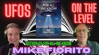 UFOs On The Level - Mike Fiorito 's new book - For All We Know