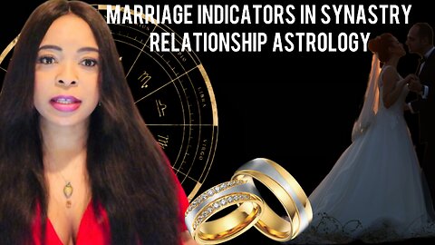 Marriage Indicators in Synastry Relationship Astrology.❤️