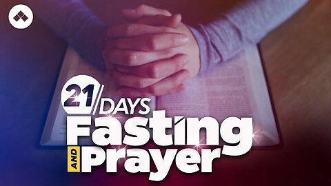 Prayer And Fasting - Day 19