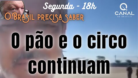 O circo não pode parar...