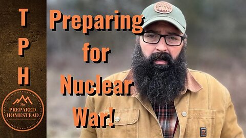 Preparing for Nuclear War!