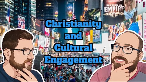 Christianity and Cultural Engagement