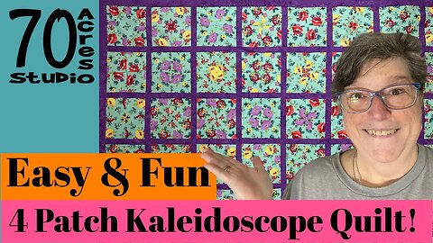4 Patch Kaleidoscope! FUN & EASY! Part 2