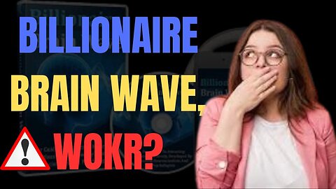 BILLIONAIRE BRAIN WAVE REVIEWS ! 2024