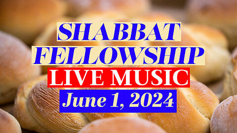 Shabbat Fellowship w/ Live Music - June 1, 2024