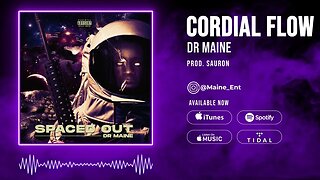 DR Maine - Cordial Flow (Prod. Sauron)