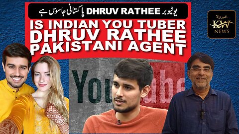 Dhruv Rathee Youtuber | Pakistani agent | Blamed by government | His Wife | Khabarwala News