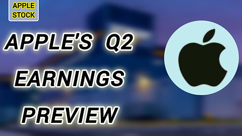 Apple to report Q2 earnings: Apple earnings analysis
