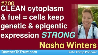 NASHA WINTERS 2 | CLEAN cytoplasm & fuel = cells keep genetic & epigentic expression STRONG