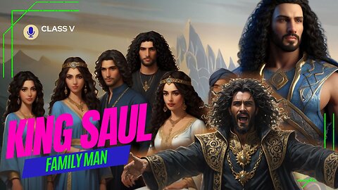King Saul Family man.