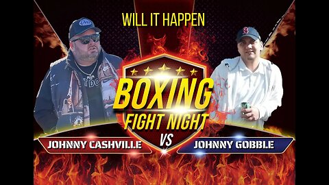 Johnny Cashville vs Johnny Gobble will it happen (Reupload of live)