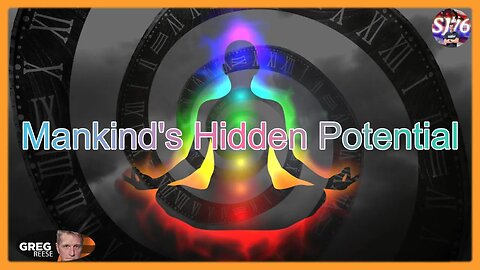 Mankind's Hidden Potential
