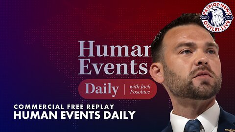 Human Events Daily w/ Jack Posobiecs | 05-31-2024