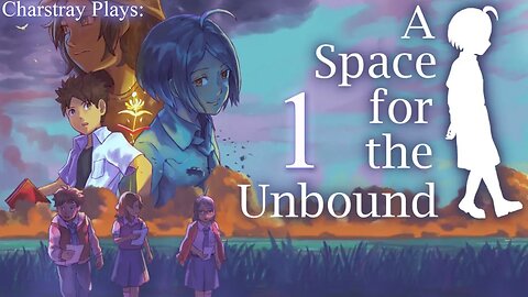 A Space For The Unbound (Bahasa Indonesia), Part 1