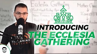 Introducing The Ecclesia Gathering